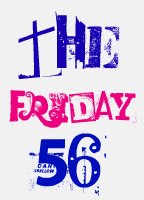 Friday 56 Friday 56